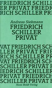 Cover of: Friedrich Schiller privat: Lebensstationen in Tagebuchaufzeichnungen