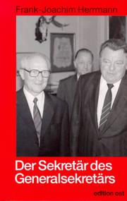 Cover of: Der Sekretär des Generalsekretärs by Frank-Joachim Herrmann