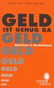 Cover of: Geld ist genug da by Herbert Schui, Eckart Spoo (Hg.) ; unter Mitarbeit von Rainer Butenschön, Friedrich Heckmann und Heinz in der Wiesche.