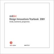 Cover of: Red Dot Design Innovations Yearbook 2001: Trends, Statements, Perspectives