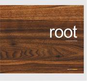 Cover of: root. by Conway Lloyd Morgan, Petra Kiedaisch, Vineeta Manglani