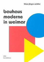 Cover of: Moderne in Weimar, 1919-1933: Bauhaus, Bauhochschule, neues Bauen : Kunstführer