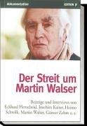Cover of: Der Streit um Martin Walser by [Beiträge und Interviews von Eckhard Henscheid ... et al.].