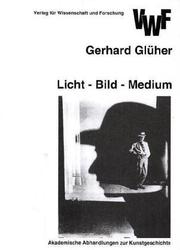 Cover of: Licht, Bild, Medium by Gerhard Glüher