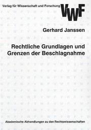 Cover of: Rechtliche Grundlagen und Grenzen der Beschlagnahme by Gerhard Janssen