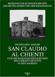 Cover of: San Claudio al Chienti und die romanischen Kirchen des Vierstützentyps in den Marken