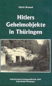 Hitlers Geheimobjekte in Thüringen by Ulrich Brunzel