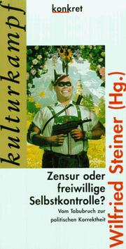 Cover of: Zensur oder freiwillige Selbstkontrolle? by Wilfried Steiner (Hg.).
