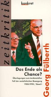 Cover of: Das Ende als Chance?: Überlegungen zum tendenziellen Fall der sozialistischen Bewegung 1988-1998