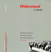 Cover of: Widerstand in Wedel by Christine Pieper