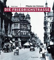Cover of: Die Friedrichstrasse: Pflaster der Extreme
