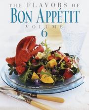 Cover of: The Flavors of Bon Appetit, Volume 6 (Flavors of Bon Appetit) by Bon Appetit Editors