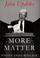 Cover of: More matter