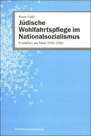 Cover of: Jüdische Wohlfahrtspflege im Nationalsozialismus: Frankfurt am Main 1933-1943