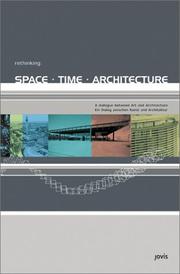 Cover of: Rethinking: Space, Time, Architecture