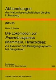 Cover of: Die Lokomotion von Procavia capensis (Mammalia, Hyracoidea): zur Evolution des Bewegungssystems bei Säugetieren