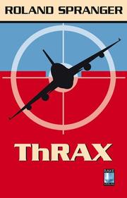 ThRAX by Roland Spranger