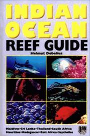 Cover of: Indian Ocean Reef Guide by Helmut Debelius, Helmut Debelius