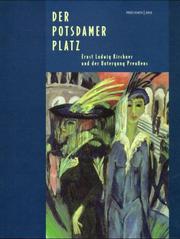 Cover of: Der Potsdamer Platz: Ernst Ludwig Kirchner und der Untergang Preussens