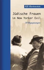 Cover of: Jüdische Frauen im New Yorker Exil by Elfi Hartenstein