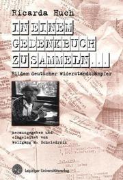 Cover of: In einem Gedenkbuch zusammeln--: Bilder deutscher Widerstandskämpfer