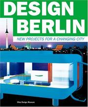 Cover of: Design Berlin: new projects for a changing city