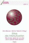 Cover of: Ethos des Interkulturellen: was ist das, woran wir uns jetzt und in Zukunft halten können?