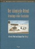 Cover of: Der islamische Orient: Grundzüge seiner Geschichte