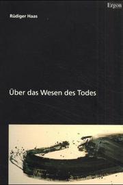 Cover of: Über das Wesen des Todes by Rüdiger Haas