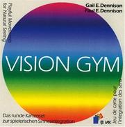 Cover of: Vision Gym: Playful Movements for Natural Seeing