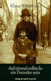 Cover of: Auf einmal sollst du ein Fremder sein: eine Berliner Familiengeschichte