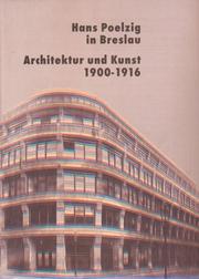 Cover of: Hans Poelzig in Breslau: Architektur und Kunst 1900-1916