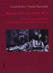 Cover of: Abende nicht von dieser Welt by Ursula Keller