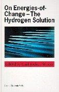 On energies-of-change, the hydrogen solution by C. J. Winter
