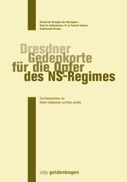 Cover of: Dresdner Gedenkorte für die Opfer des NS-Regimes: eine Dokumentation