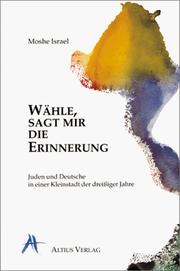 Wähle, sagt mir die Erinnerung by Moshe Israel