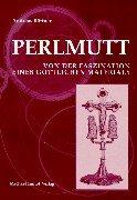 Cover of: Perlmutt by Andreas Büttner