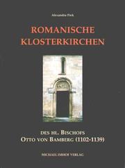 Romanische Klosterkirchen des Heiligen Bischofs Otto von Bamberg (1102-1139) by Alexandra Fink