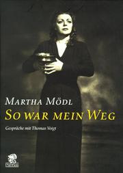 So war mein Weg by Martha Mödl