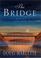 Cover of: The bridge