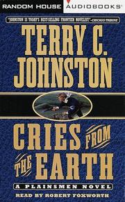 Cover of: Cries from the Earth (Johnston, Terry C., Plainsmen (New York, N.Y.), Bk. 14.)