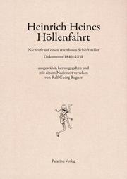 Cover of: Heinrich Heines Höllenfahrt: Nachrufe auf einen streitbaren Schriftsteller : Dokumente 1846-1858