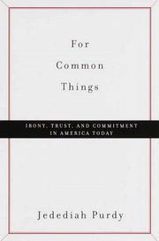 Cover of: For Common Things: irony, trust, and commitment in America today