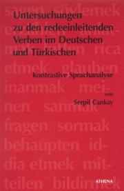 Cover of: Untersuchungen zu den redeeinleitenden Verben im Deutschenund Türkischen by Serpil Cankay