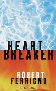 Cover of: Heart Breaker by Robert Ferrigno, Robert Ferrigno