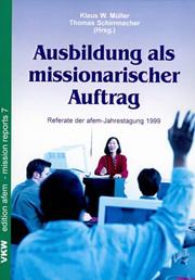 Cover of: Ausbildung als missionarischer Auftrag: Referate der afem-Jahrestagung 1999