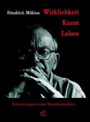 Cover of: Wirklichkeit, Kunst, Leben: Erinnerungen eines kunsthistorikers