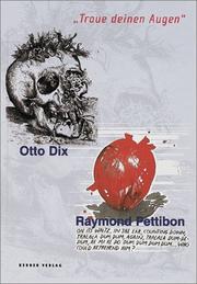 Cover of: Otto Dix / Raymond Pettibon by Hans-Werner Schmidt, Ingebord Kahler, Ulrike Rudiger