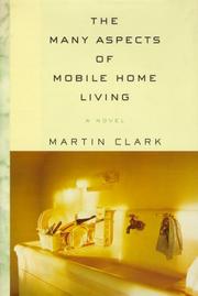 Cover of: The many aspects of mobile home living: a novel