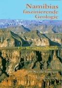 Cover of: Namibias faszinierende Geologie: ein Reisehandbuch